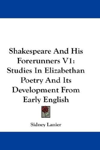 Shakespeare And His Forerunners V1