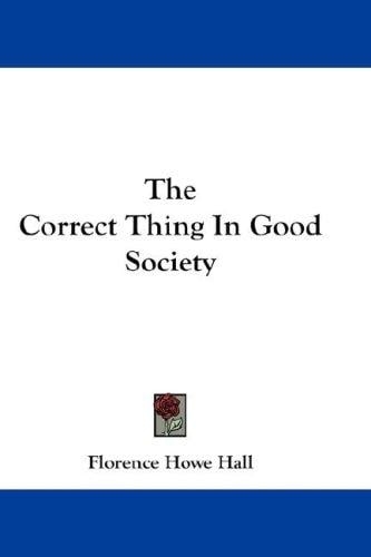 The Correct Thing In Good Society