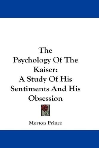 The psychology of the Kaiser