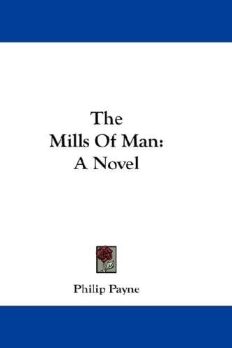 The Mills Of Man