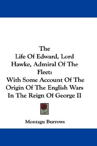 The Life Of Edward, Lord Hawke, Admiral Of The Fleet