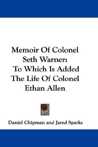 Memoir Of Colonel Seth Warner