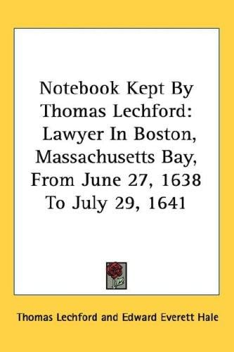 Notebook Kept By Thomas Lechford