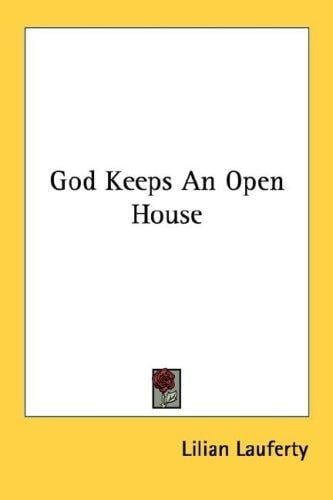 God keeps an open house