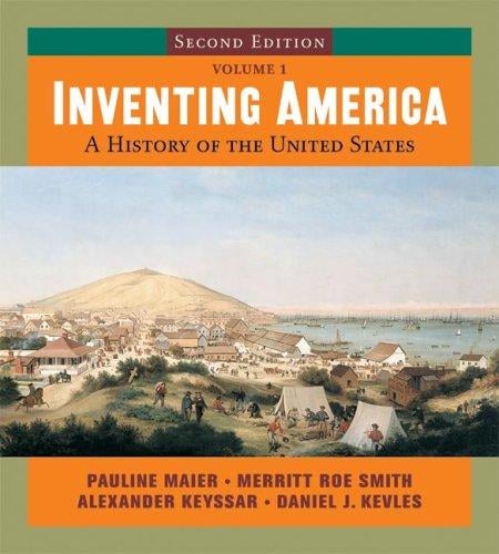 Inventing America: a history of the United States, vol. 1