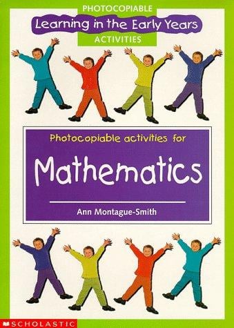 Mathematics Photocopiables (Learning in the Early Years Photocopiables)