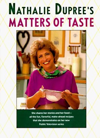 Nathalie Dupree's matters of taste