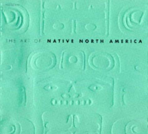 The Art of Native North America