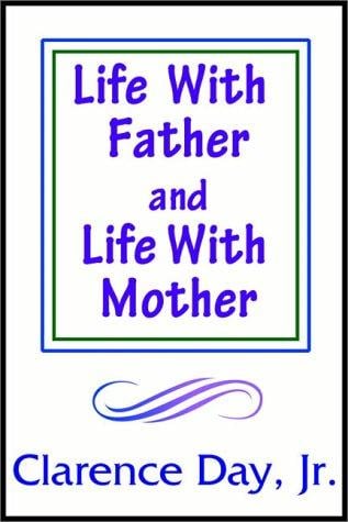 Life With Father / Life With Mother