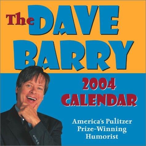 The Dave Barry 2004 Day-To-Day Calendar