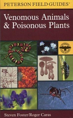 A field guide to venomous animals and poisonous plants, North America, north of Mexico