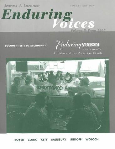 Enduring Voices: Document Sets to Accompany the Enduring Vision: A History of the American People
