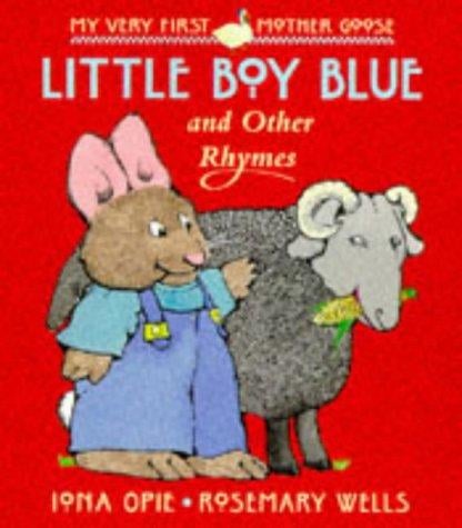 "Little Boy Blue" and Other Rhymes (My Very First Mother Goose)