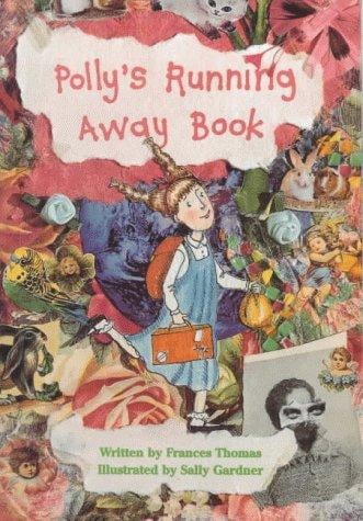 Polly's Running Away Book (A Perfectly Pink Book)