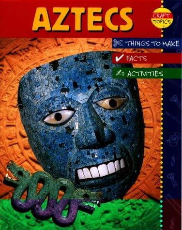 Aztecs (Craft Topics)