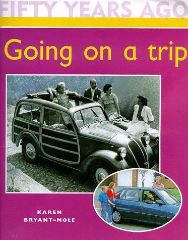Going on a Trip (Fifty Years Ago)