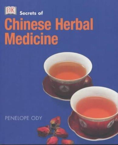 Chinese Herbal Medicine (Secrets Of...)
