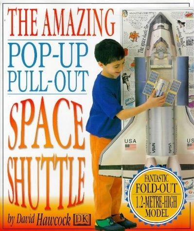 The Amazing Pop-out Pull-out Space Shuttle Pop Up Book