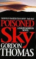 Poisoned Sky (A David Morton Thriller)