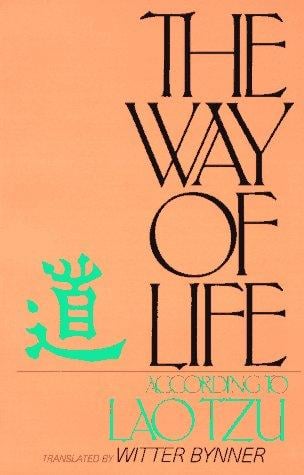 The Way of Life, According to Lau Tzu