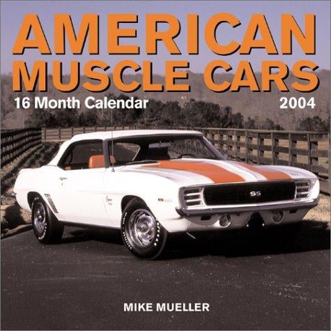 American Muscle Cars 2004 Calendar