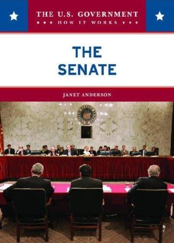 The Senate (The U.S. Government: How It Works)