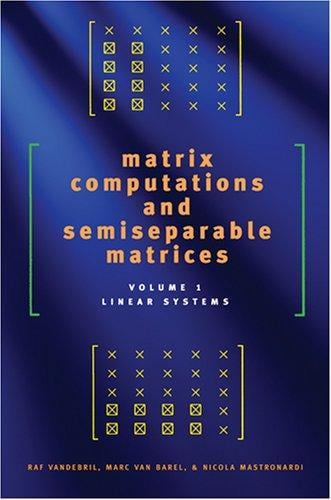 Matrix computations and semiseparable matrices
