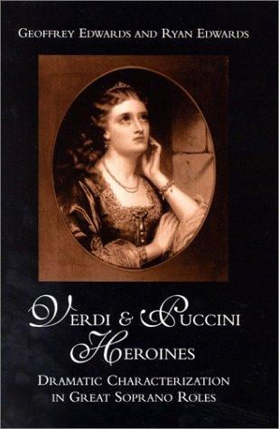 Verdi and Puccini heroines