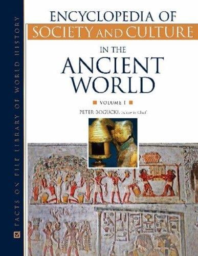 Encyclopedia of Society and Culture in the Ancient World (Encyclopedia of Society & Culture in the Ancient World)