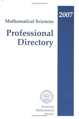 Mathematical Sciences Professional Directory, 2007 (Mathematical Sciences Professional Directory)