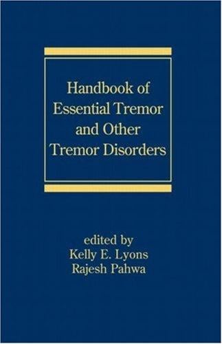 Handbook of essential tremor and other tremor disorders