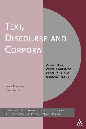 TEXT, DISCOURSE AND CORPORA: THEORY AND ANALYSIS; MICHAEL HOEY...ET AL