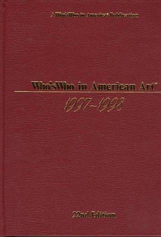 Who's Who in American Art 1997-1998 (Who's Who in American Art)