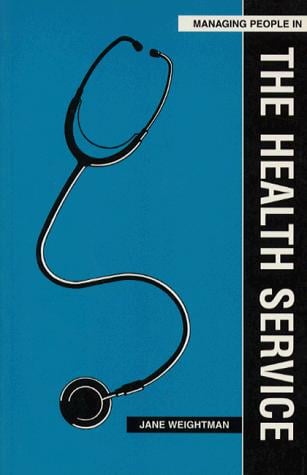 Managing People in the Health Service (Managing People)