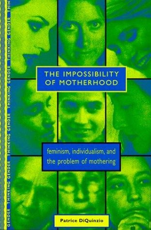 The impossibility of motherhood