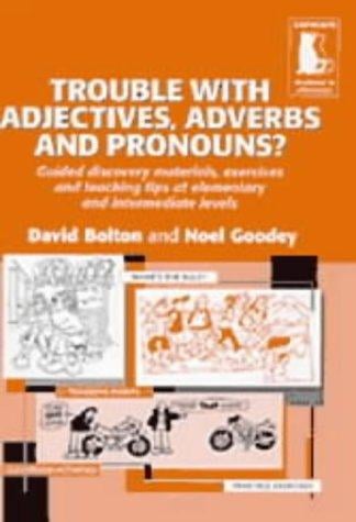 Trouble with adjectives, adverbs and pronouns?