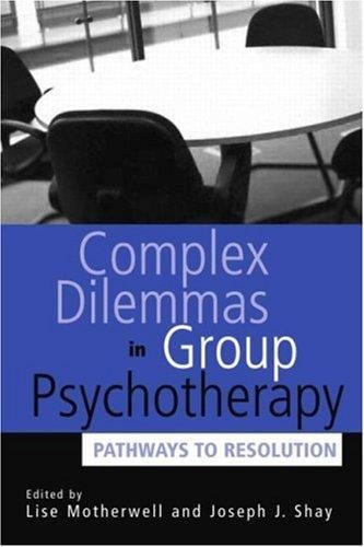 Complex dilemmas in group therapy