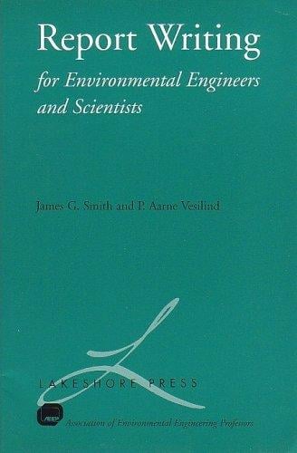Report writing for environmental engineers and scientists