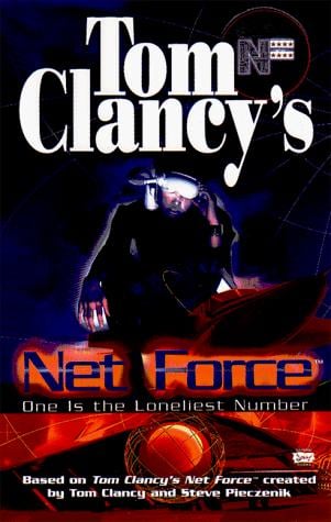 One Is the Loneliest Number (Tom Clancy's Net Force; Young Adults, No. 3)