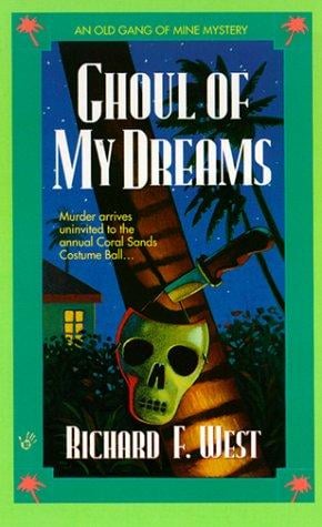Ghoul of My Dreams (Old Gang of Mine Mystery)