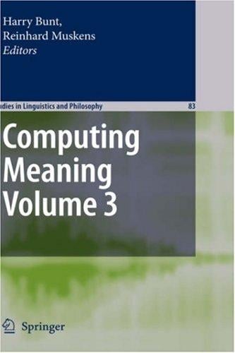 Computing Meaning Volume 3