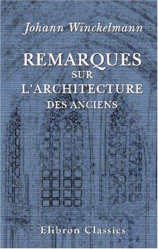 Remarques sur l\'architecture des anciens