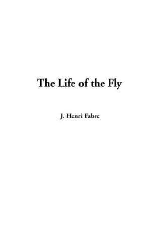 Life of the Fly, the