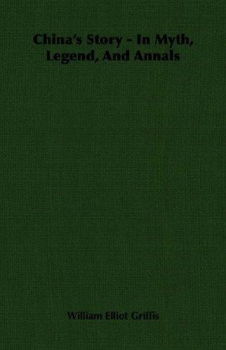 China's story in myth, legend, and annals