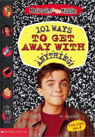 101 Ways to Get Away With Anything! (Malcolm in the Middle)