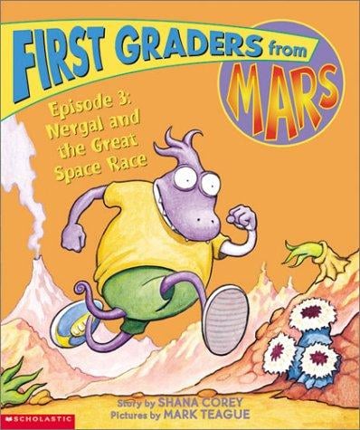 Nergal and the Great Space Race (First Graders from Mars, Episode 3)