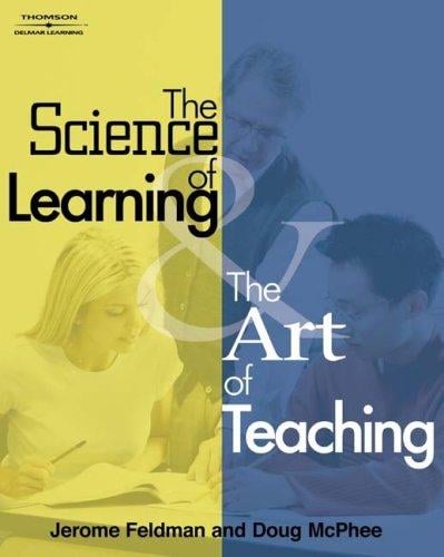 The science of learning and the art of teaching