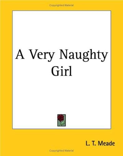 A Very Naughty Girl