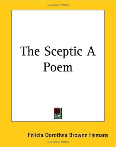 The Sceptic a Poem