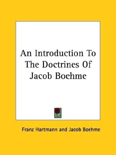 An Introduction to the Doctrines of Jacob Boehme